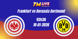 Nhận định Kèo Nhà Cái - Eintracht Frankfurt vs Borussia Dortmund 10/01/2026 6 Nhận định Kèo Nhà Cái - Eintracht Frankfurt vs Borussia Dortmund 10/01/2026