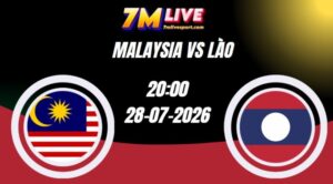 Soi kèo Malaysia vs Lào 20h00 Ngày 28/07/2026